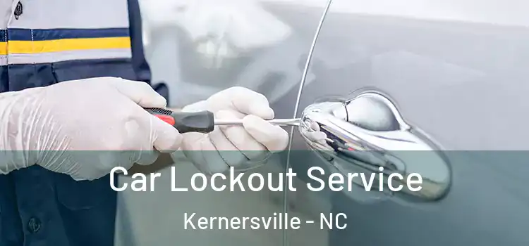Car Lockout Service Kernersville - NC