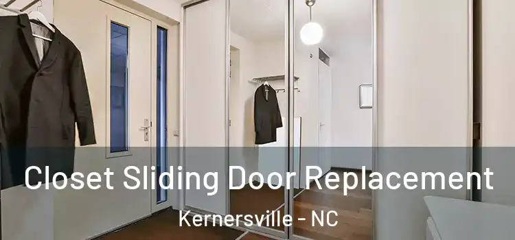 Closet Sliding Door Replacement Kernersville - NC