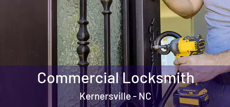 Commercial Locksmith Kernersville - NC