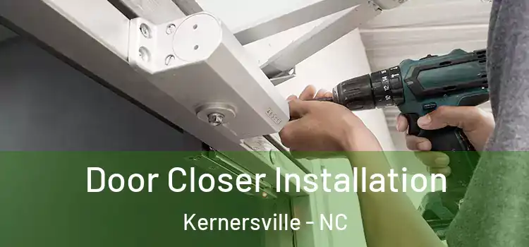 Door Closer Installation Kernersville - NC