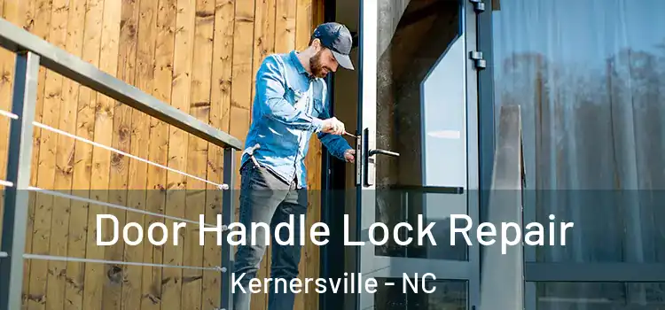 Door Handle Lock Repair Kernersville - NC
