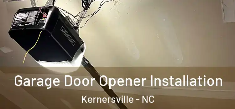  Garage Door Opener Installation Kernersville - NC