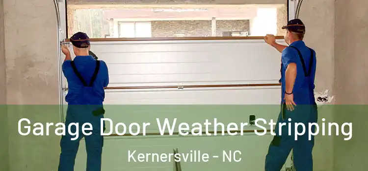  Garage Door Weather Stripping Kernersville - NC