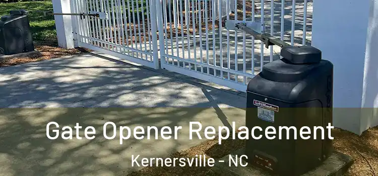 Gate Opener Replacement Kernersville - NC