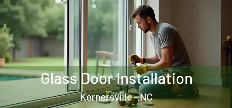 Glass Door Installation Kernersville - NC