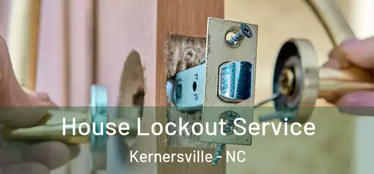 House Lockout Service Kernersville - NC