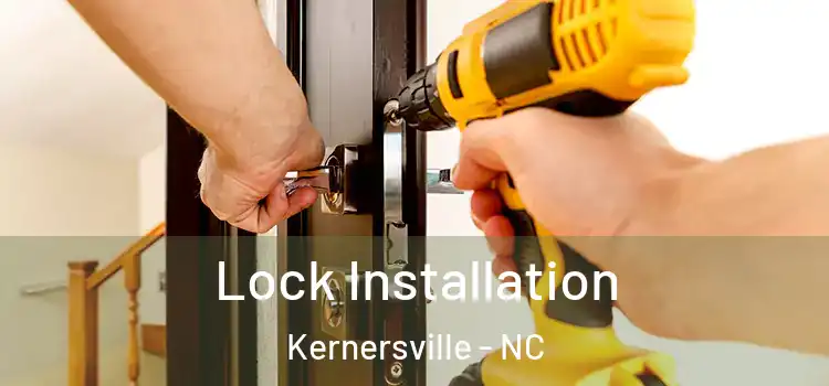 Lock Installation Kernersville - NC