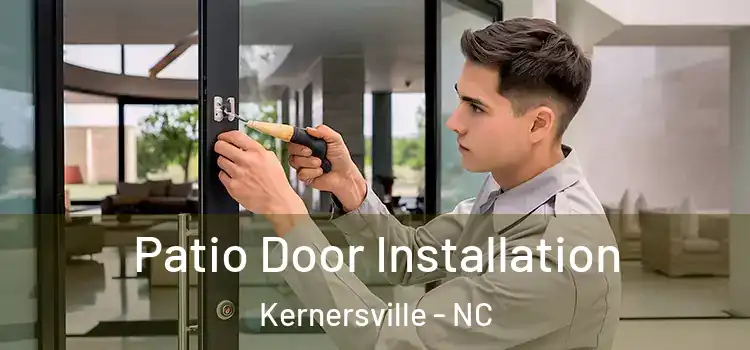Patio Door Installation Kernersville - NC