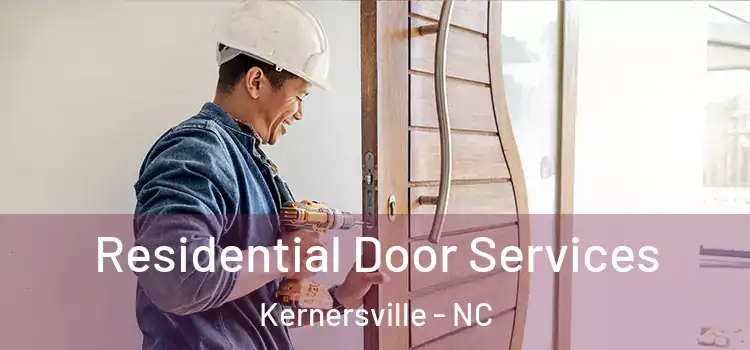 Residential Door Services Kernersville - NC