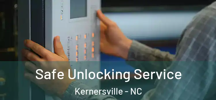 Safe Unlocking Service Kernersville - NC