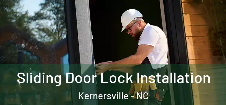 Sliding Door Lock Installation Kernersville - NC