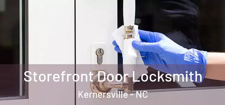 Storefront Door Locksmith Kernersville - NC